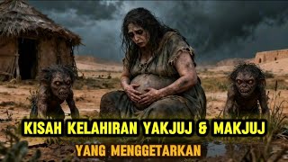 Download lagu Awal Mula Kelahiran Yakjuj dan Makjuj yang Menggetarkan | Kisah yang Mengejutkan Dunia mp3