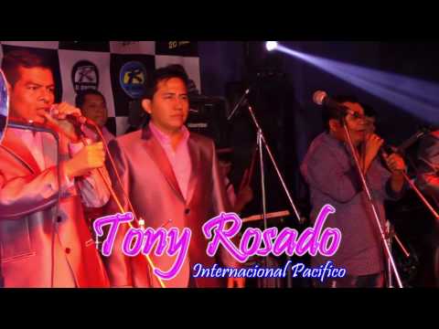 TONY MIX 8...(D.R. ) - TONY ROSADO INT. PACIFICO - CHOSICA 23-07-16.....JhonnyFilms
