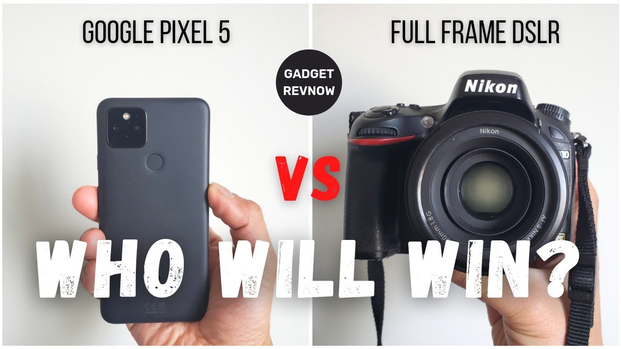 Pixel 5 vs DSLR camera showdown! Who will win?
