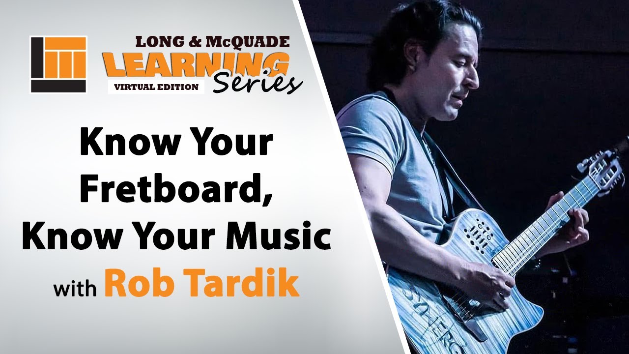 opens link to Know Your Fretboard, Know Your Music with Rob Tardik