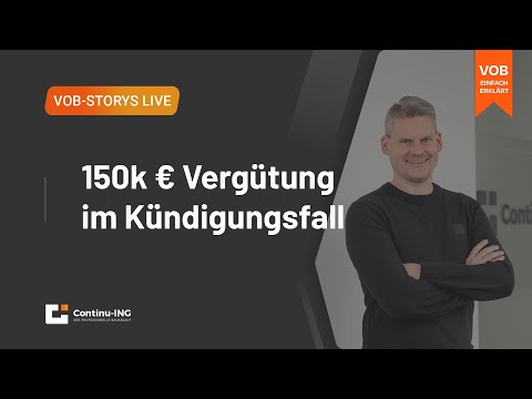 VOB Story Live: Kündigung (öffentliche Ausschreibung nach VOB/A) des Auftraggebers abrechnen!