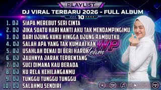 Download lagu DJ 2026 || DJ SIAPA MEREBUT SERI CINTA - DJ JIKA SUATU HARI NANTI - DJ DARI UJUNG KUKU REMIX NONSTOP mp3