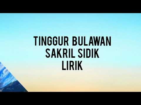Tinggur Bulawan - Sakril Sidik / lirik
