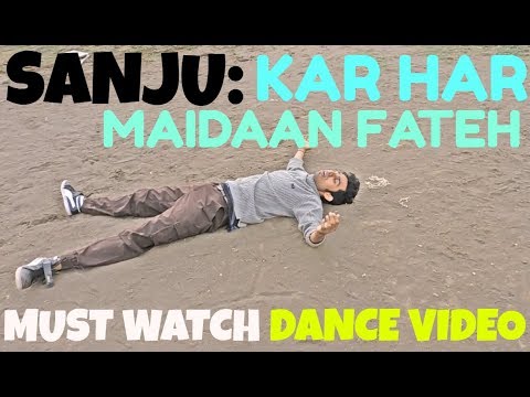 Kar Har Maidaan Fateh Dance Video | Sanju | Motivational | Dance Cover