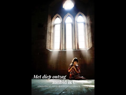 Opwekking 707 - Met Diep Ontzag