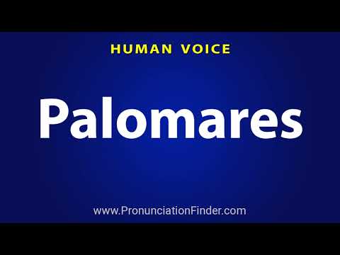 How To Pronounce Palomares