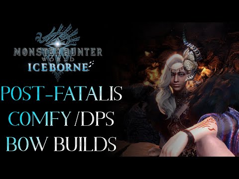 Post-Fatalis Comfy/DPS Builds | Monster Hunter World: Iceborne