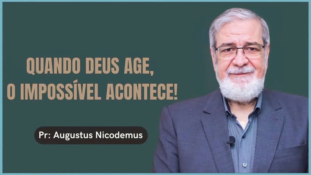 SE DEUS EXISTE, TUDO É POSSÍVEL –  EXPLICADO POR NICODEMUS