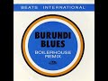 Beats International - Burundi Blues (Traditional Version)