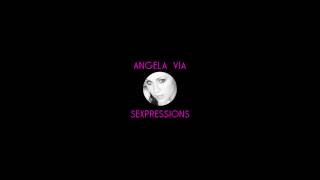 Angela Via - Sexpressions