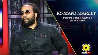 Ky-Mani Marley: First Album in 8 Years!