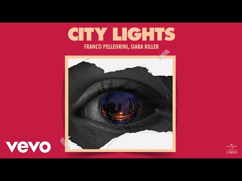 Franco Pellegrini, Siara Killer - City Lights (Audio)