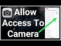 How To Fix Allow Access To Camera Missing