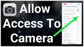 How To Fix Allow Access To Camera Missing