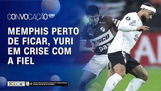 Vídeo: MEMPHIS FICA? Corinthians avança por renovação enquanto Yuri vive crise com torcida | Convocação CNN
