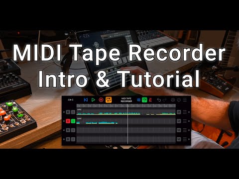 MIDI Tape Recorder - Intro and Tutorial