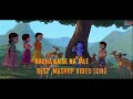 Radha Kaise Na Jale Best Mashup Video Song Aman
