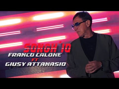 Franco Calone Ft. Giusy Attanasio - Songh' io (Video Ufficiale 2023)