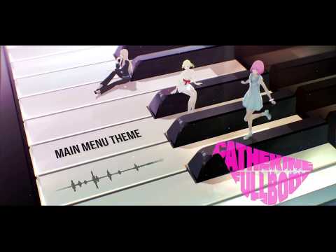 Catherine Full Body OST - Main Menu Theme ( キャサリン・フルボディ)