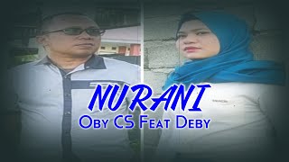 Download lagu NURANI 'Oby CS Feat Deby' BMB Record Gorontalo mp3