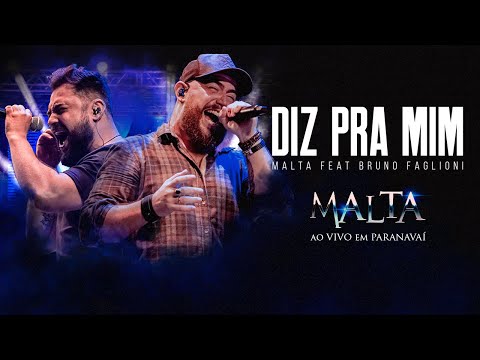 Malta - Diz pra Mim Feat: Bruno Faglioni (Ao Vivo em Paranavaí)