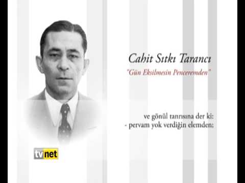 MOLA / CAHİT SITKI TARANCI & GÜN EKSİLMESİN PENCEREMDEN