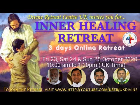 (LIVE) Inner Healing Retreat - Day 1 (23rd Oct 2020) Divine Retreat Centre UK