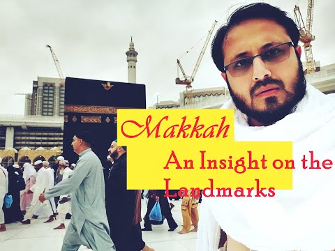 Makkah tour| An insight of Important landmarks| Talal Humayun | Vlog
