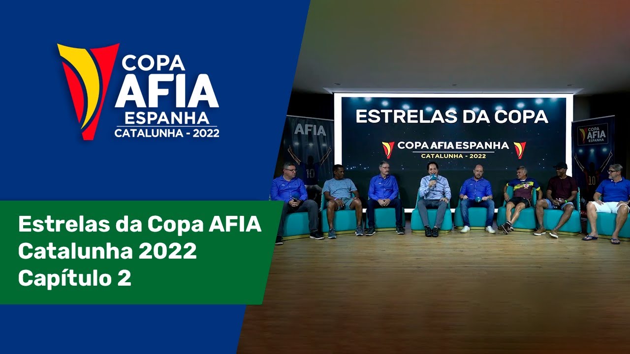 Estrelas da Copa AFIA Catalunha 2022 – Capítulo 2