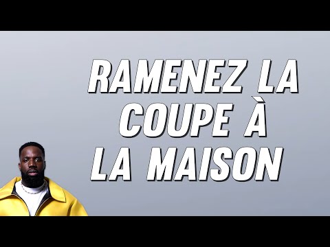 Vegedream - Ramenez la coupe &agrave; la maison (Paroles)