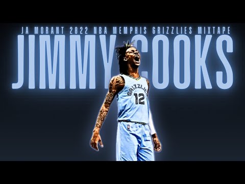 Ja Morant Mix -“Jimmy cooks” Feat. Drake