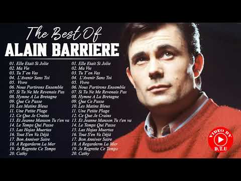Les plus grands succès de Alain Barrière - Alain Barrière Best Songs - Alain Barrière 2021