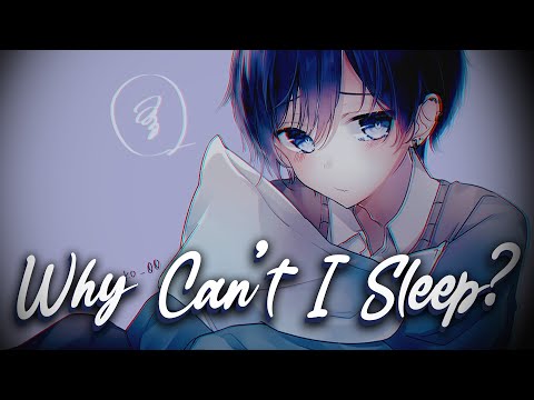 「Nightcore」→ Thomas Reid & Monty Datta - Why Can't I Sleep? || Lyrics