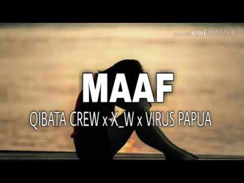 MAAF - QIBATA CREW x X_W x VIRUS PAPUA