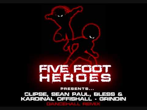 Clipse, Sean Paul, Bless & Kardinal Offishall - Grindin (Five Foot Heroes Dancehall Remix)