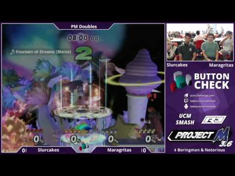 Slurcake vs Maragritas  - Button Check #6 - Project M - Doubles
