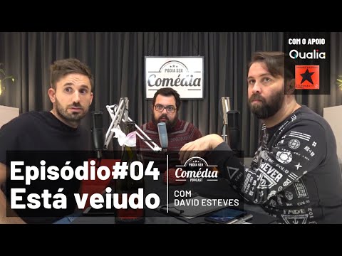Está Veiudo com David Esteves | Ep 04 | Podia Ser Comédia