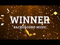 Winner Awards Champion Background Music
