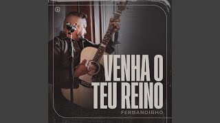 Venha o Teu Reino Music Video