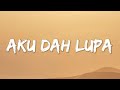 Aku Dah Lupa - Zia & Mikky (Lyrics)