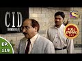 CID (सीआईडी) Season 1 - Episode 119 - The Case Of The Clue In The Ashes - Part 1 - Full Episode