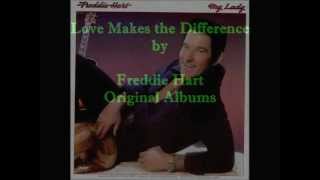 Freddie Hart ~ Love makes the Difference ~