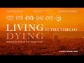Living in the Time of Dying - Watch Full Documentary