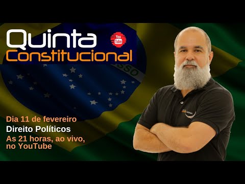 Quinta Constitucional | Direitos Políticos | Daniel Sena