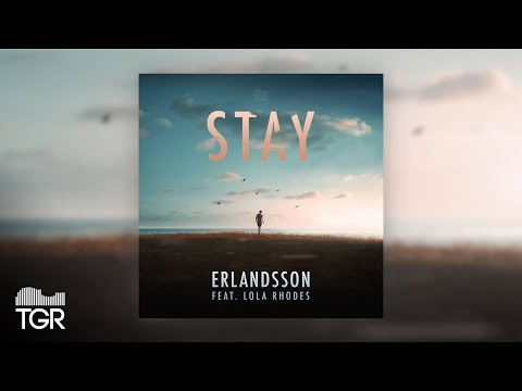 Erlandsson feat. Lola Rhodes - Stay [Official Audio]
