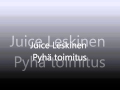 Juice Leskinen - Pyhä toimitus + Sanat 