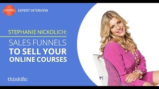 Creating Sales Funnels to Sell Your Online Courses | Interview with Stephanie Nickolich