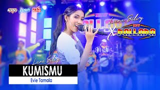 Download lagu KUMISMU - LARA SILVY feat NEW PALLAPA mp3