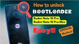 How to unlock bootloader of Redmi Note 10 Pro / Pro Max !! The OFFICIAL method