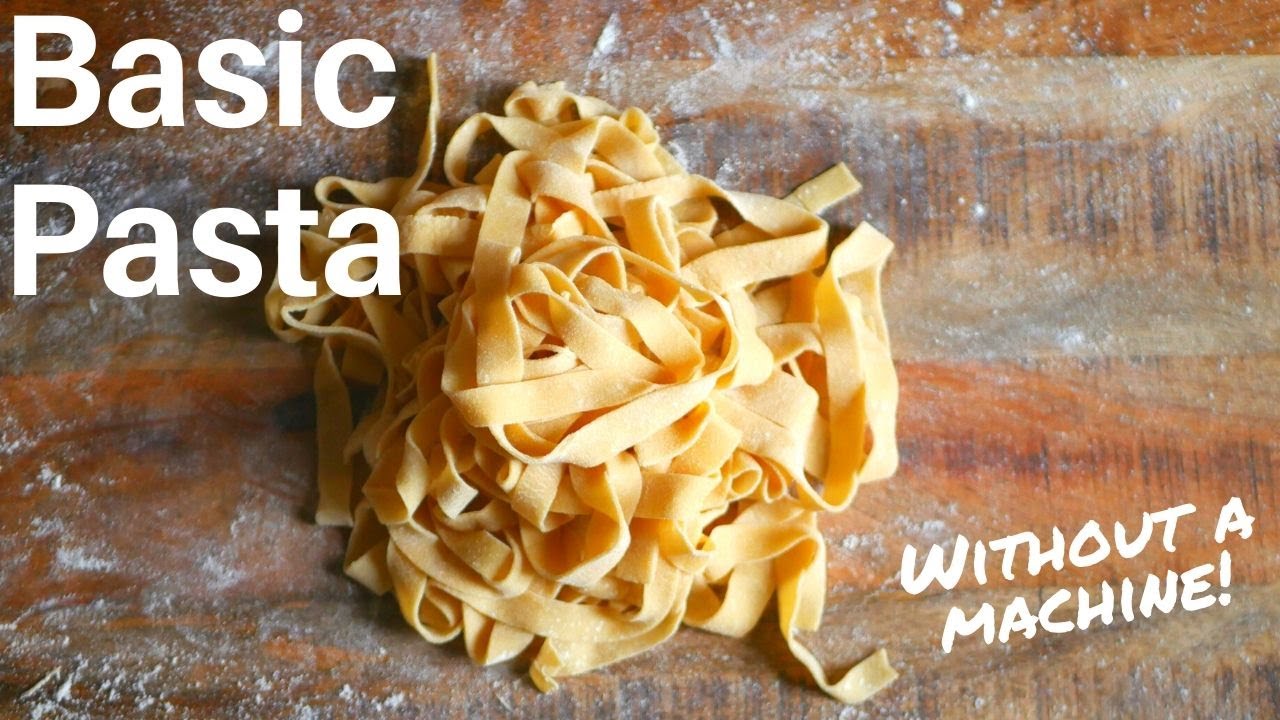 How to Make Pasta - Without a Machine